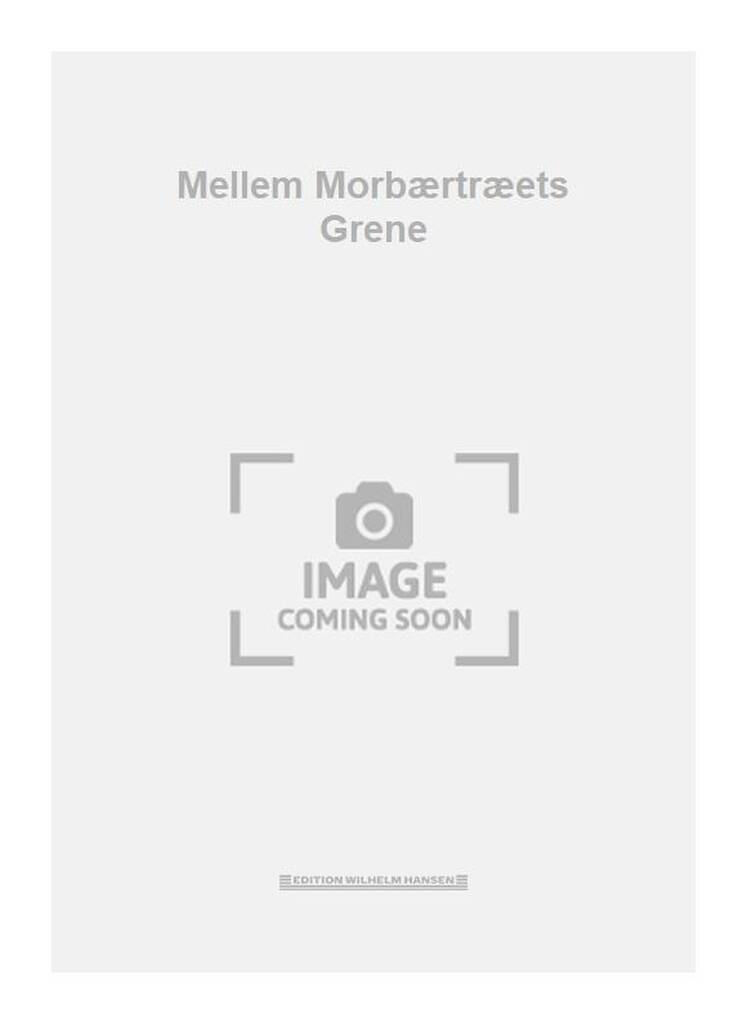 Mellem Morbærtræets Grene